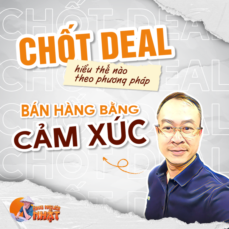 chot deal theo phuong phap ban hang bang cam xuc trong bat dong san
